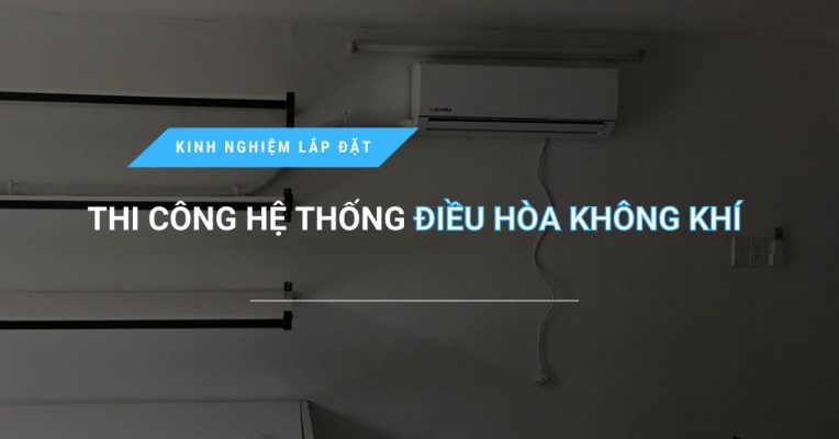 Dia Chi Thi Cong He Thong Dieu Hoa Khong Khi